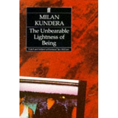 The Unbearable Lightness of Being - Milan Kundera
