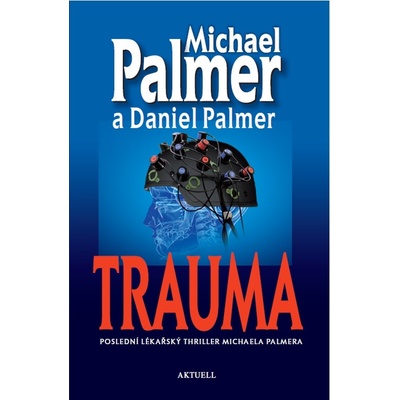 Trauma - Palmer Michael, Palmer Daniel