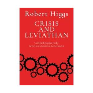 Crisis and Leviathan (ISBN: 9781598134124)