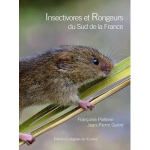 Insectivores et Rongeurs du Sud de la France | POITEVIN, QUERE (2021)