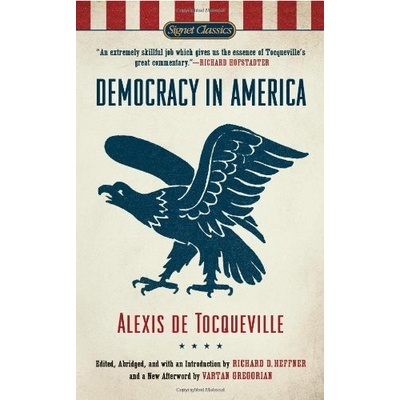 Democracy in America - Alexis de Tocqueville