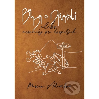 Balada o drakovi - Marian Adamkov
