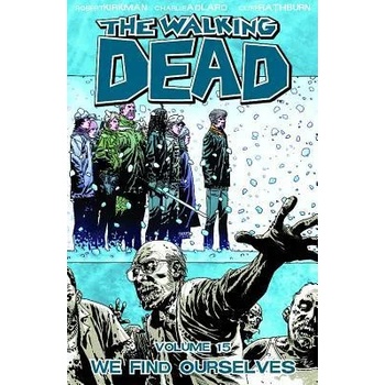 Image 1 of Walking Dead Volume 15: We Find Ourselves