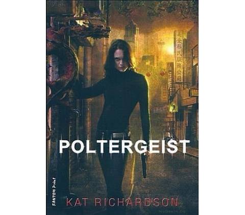 Poltergeist - Kat Richardson