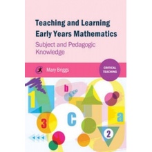 Teaching and Learning Early Years Mathematics