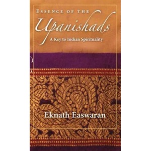 Essence of the Upanishads | Eknath Easwaran (ISBN: 9781586380366)