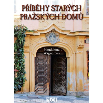 Příběhy starých pražských domů