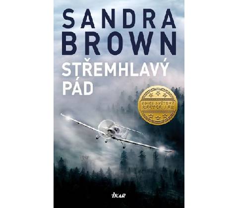 Střemhlavý pád - Sandra Brown