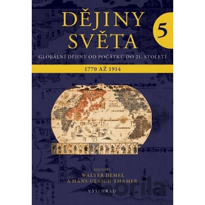 Dějiny světa 5 - Walter Demel, Hans-Ulrich Thamer