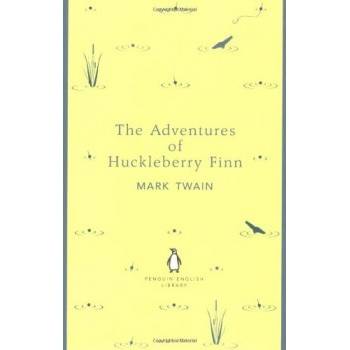 The Adventures of Huckleberry Finn - Penguin E... - Mark Twain