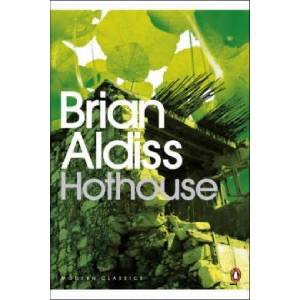 Hothouse | Brian Aldiss (2008)