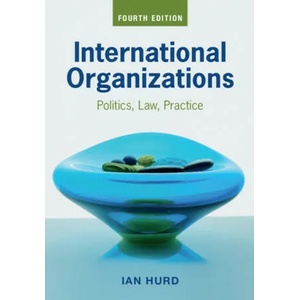 International Organizations | Ian Hurd (ISBN: 9781108814317)