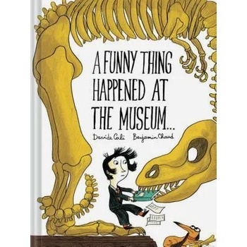 Image 1 of Funny Thing Happened at the Museum . . . | Davide Cali, Benjamin Chaud
