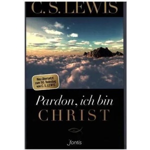Pardon, ich bin Christ | C. S. Lewis, Christian Rendel (2016)