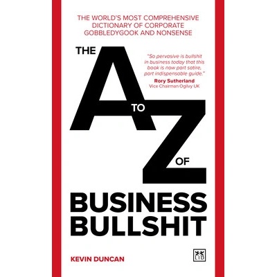 The A-Z of Business Bullshit