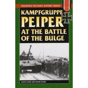 Kampfgruppe Peiper at the Battle of the Bulge | David Cooke, Wayne Evans (ISBN: 9780811734813)