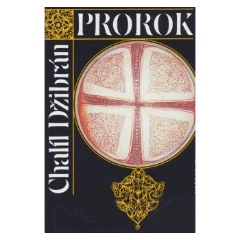 Prorok - Chalíl Džibrán