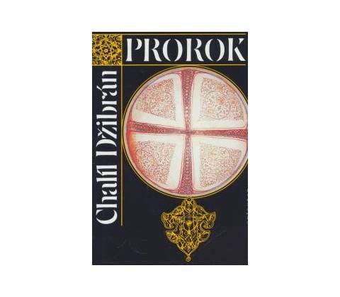 Prorok - Chalíl Džibrán