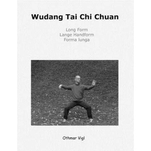 Wudang Tai Chi Chuan | Othmar Vigl (ISBN: 9781477545225)