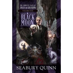 Black Moon | Seabury Quinn (2019)