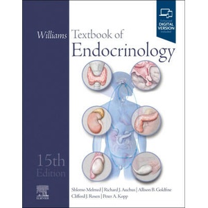 Williams Textbook of Endocrinology | Shlomo Melmed, Richard J. Auchus, Allison B. Goldfine, Clifford J. Rosen, Peter A. Kopp (ISBN: 9780323932301)