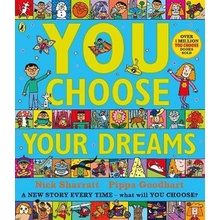You Choose Your Dreams - Originally published as Just Imagine Goodhart PippaPaperback