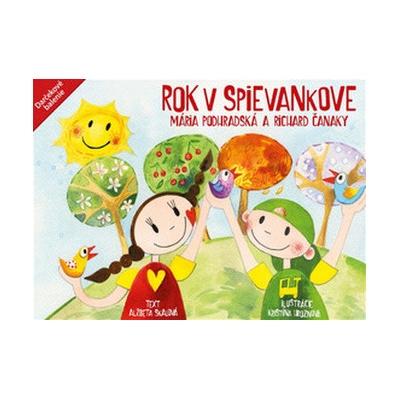 Rok v Spievankove - jar, leto, jeseň, zima - Alžbeta Skalová