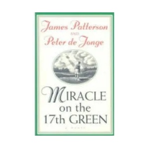 Miracle on the 17th Green | Peter de Jonge (2005)
