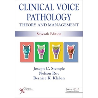 Clinical Voice Pathology - Stemple, Joseph C. a Roy, Nelson a Klaben, Bernice K.