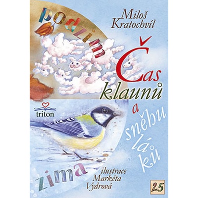 Čas klaunů a sněhuláků - Kratochvíl, Miloš