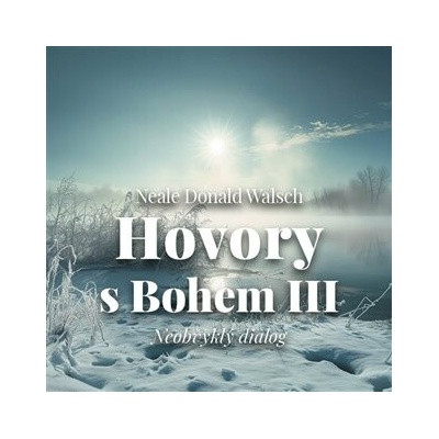 Hovory s Bohem III.