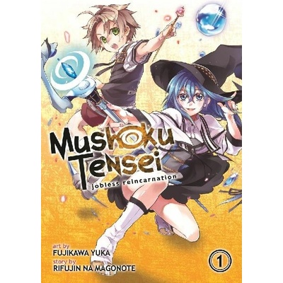 Mushoku Tensei: Jobless Reincarnation 1 - Magonote Rifujin Na