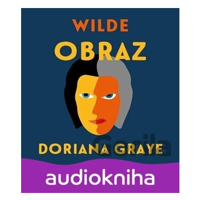 Obraz Doriana Graye - Wilde - Lupták Ivan