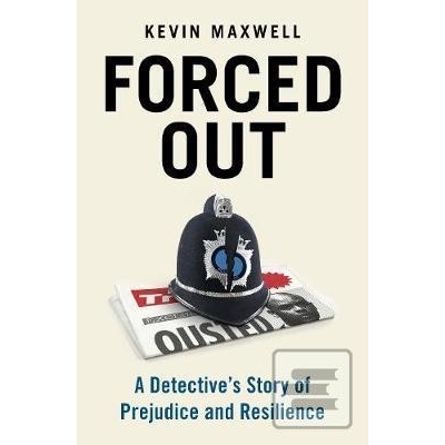 Forced Out - Kevin Maxwell
