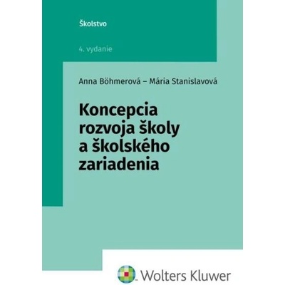 Koncepcia rozvoja školy a školského zariadenia