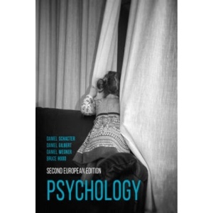 Psychology | Bruce M. Hood, Daniel Schacter, Daniel Wegner, Daniel Gilbert (ISBN: 9781137406743)
