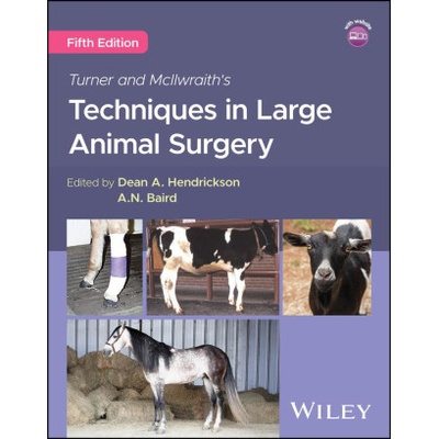 Turner and McIlwraith's Techniques in Large Animal Surgery | DA Hendrickson