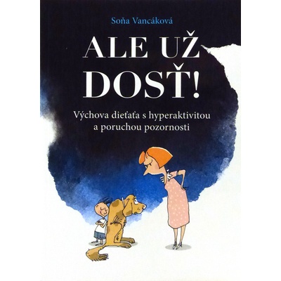 Ale už dosť!