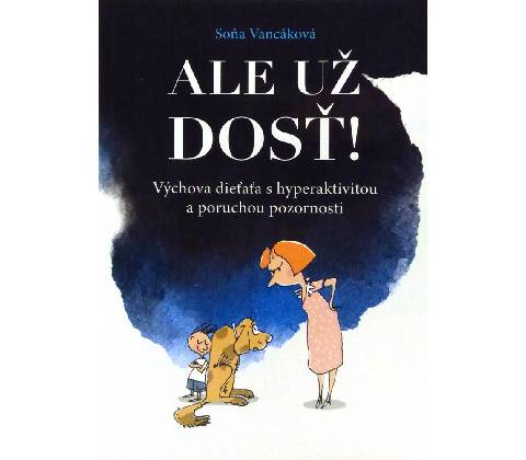 Ale už dosť!