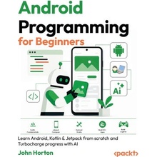 Android Programming for Beginners - Fourth Edition