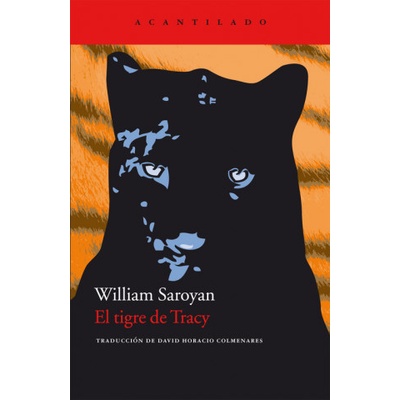 EL TIGRE DE TRACY - William Saroyan