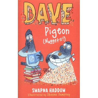 Dave Pigeon (Nuggets! ) | Swapna Haddow