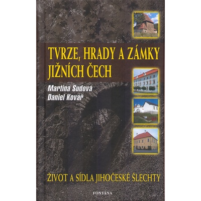 Tvrze, hrady a zámky jižních Čech