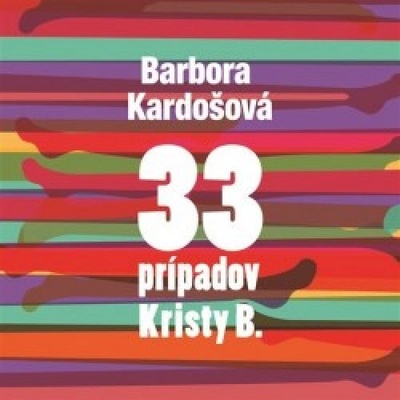 33 prípadov Kristy B - Kardošová B. - Číta Porubjaková Zuzana