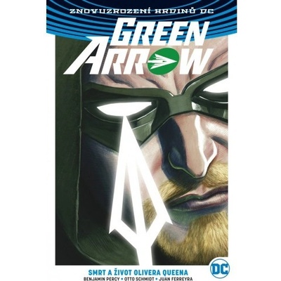 Green Arrow 1 brož. - Benjamin Percy; Juan Ferreyra; Otto Schmidt