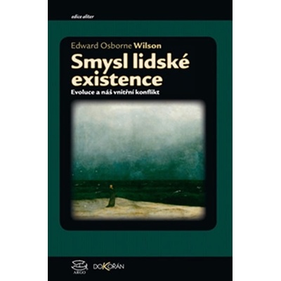 O smyslu lidské existence - Edward Osborne Wilson