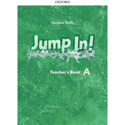Jump In! A Teacher's Book - Vanessa Reilly