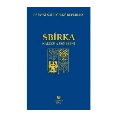 Sbírka nálezů a usnesení ÚS ČR, svazek 82 vč. CD