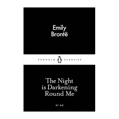 The Night is Darkening Round Me - Little Black... - Emily BrontĂ«