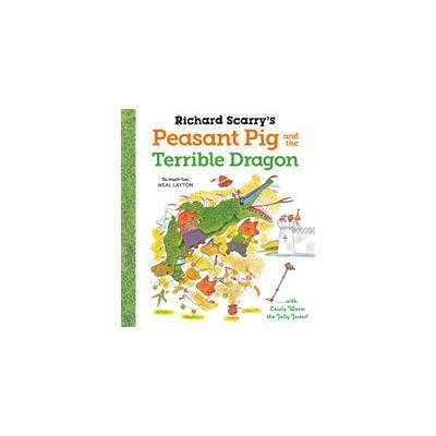 Richard Scarry's Peasant Pig and the Terrible Dragon - Richard Scarry